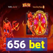 656 bet